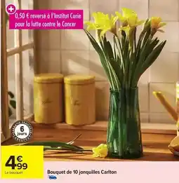 Carrefour Market Bouquet de 10 jonquilles carton offre