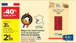 Carrefour Market Reflets de france - magret de canard tranché i.g.p. du sud-ouest offre
