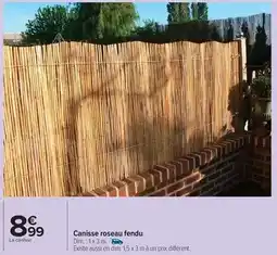 Carrefour Market Dim - canisse roseau féndu offre