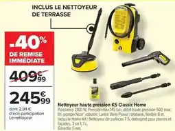 Carrefour Market Nettoyeur haute pression k5 classic home offre