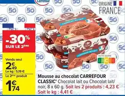 Carrefour Carrefour - mousse au chocolat classic' chocolat lait ou chocolat lait offre