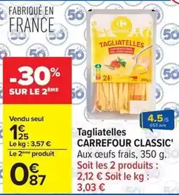 Carrefour Carrefour - tagliatelles offre