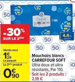 Carrefour Carrefour - mouchoirs blancs soft offre