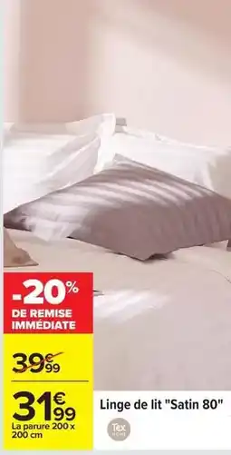 Carrefour Tex - linge de lit satin 80 offre
