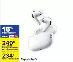 Carrefour Airpods pro 3 offre