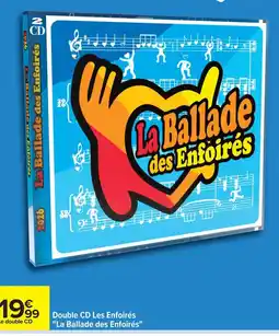 Carrefour Double cd les enfoirés offre