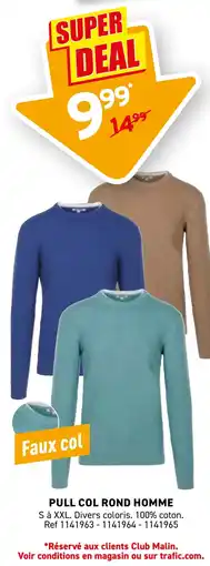 Trafic Pull col rond homme offre