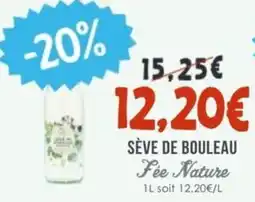 Naturalia Sève de bouleau fee nature offre