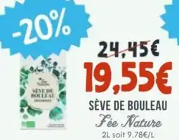 Naturalia Sève de bouleau fée nature offre