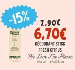 Naturalia Déodorant stick fresh citrus we love the planet offre