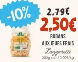 Naturalia Rubans aux œufs frais lazzaretti offre