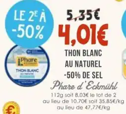 Naturalia Thon blanc au naturel -50% de sel phare d'eckmühl offre