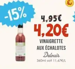 Naturalia Vinaigrette aux échalotes delouis offre