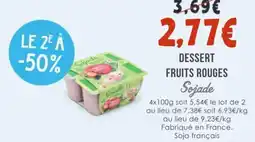 Naturalia Dessert fruits rouges sojade offre