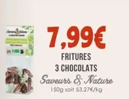 Naturalia Fritures 3 chocolats saveurs & nature offre