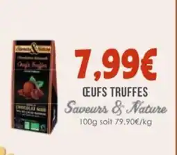 Naturalia Œufs truffes saveurs & nature offre