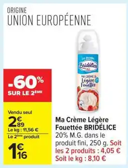 Carrefour Ma Crème Légère Fouettée BRIDÉLICE offre