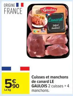 Carrefour Cuisses et manchons de canard LE GAULOIS offre