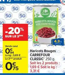 Carrefour Haricots Rouges CARREFOUR CLASSIC' offre