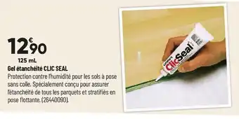 Gel étanchéité Clic Seal