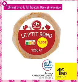 Carrefour Market Fromage CARREFOUR CLASSIC' offre