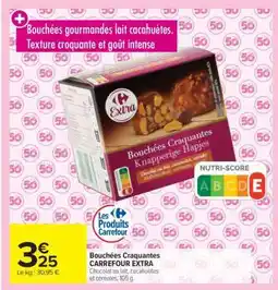 Carrefour Market Bouchées Craquantes CARREFOUR EXTRA offre
