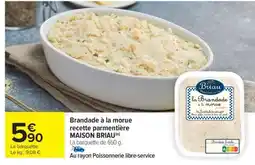 Carrefour Market Brandade à la morue recette parmentière MAISON BRIAU offre