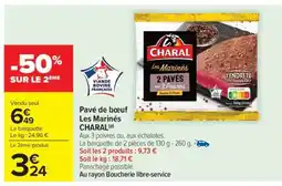 Carrefour Market Pavé de bœuf Les Marinés CHARAL offre