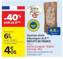 Carrefour Market Saucisse sèche d'Auvergne I.G.P. REFLETS DE FRANCE offre