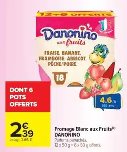 Carrefour Market Fromage Blanc aux Fruits DANONINO offre