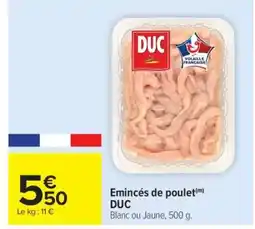 Carrefour Market Emincés de poulet DUC offre