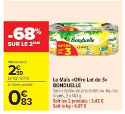 Carrefour Market Le Maïs Offre Lot de 3 BONDUELLE offre