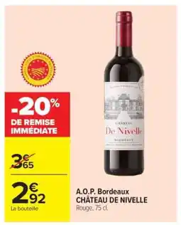 Carrefour Market A.O.P. Bordeaux CHÂTEAU DE NIVELLE offre