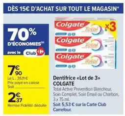Carrefour Market Dentifrice Lot de 3 COLGATE offre