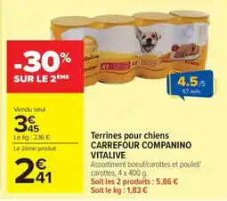 Carrefour Market Terrines pour chiens CARREFOUR COMPANINO VITALIVE offre