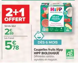 Carrefour Coupelles fruits Hipp HIPP BIOLOGIQUE offre