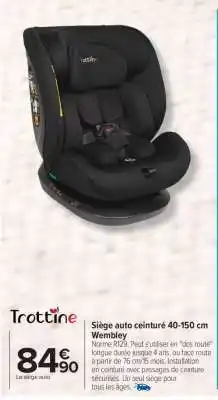Carrefour Siège auto ceinturé 40-150 cm Wembley offre