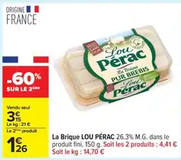 Carrefour La Brique LOU PÉRAC offre