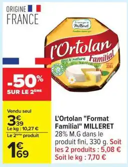 Carrefour L'Ortolan Format Familial MILLERET offre