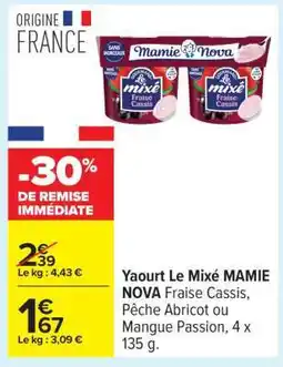 Carrefour Yaourt Le Mixé MAMIE NOVA offre