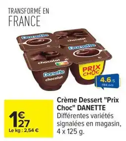 Carrefour Crème dessert Prix choc DANETTE offre