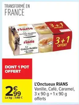 Carrefour L'Onctueux RIANS offre