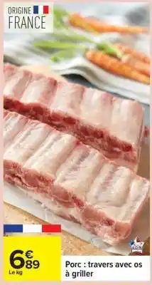 Carrefour Porc : travers avec os à griller offre