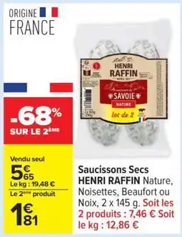 Carrefour Saucissons Secs HENRI RAFFIN offre