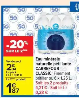 Carrefour Eau minérale naturelle pétillante CARREFOUR CLASSIC’ offre