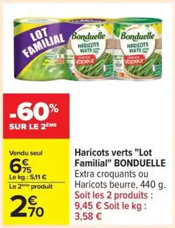 Carrefour Haricots verts Lot Familial BONDUELLE offre