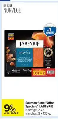 Carrefour Saumon fumé Offre Spéciale LABEYRIE offre