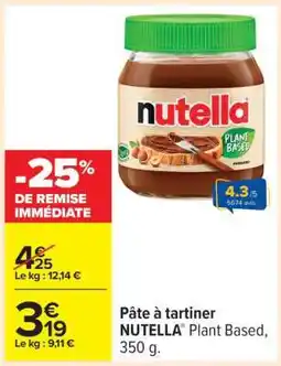Carrefour Pâte à tartiner NUTELLA Plant Based, 350 g offre
