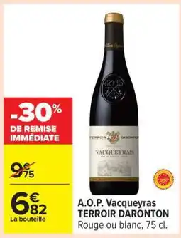 Carrefour A.O.P. Vacqueyras TERROIR DARONTON offre