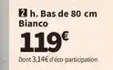 Conforama Bas de 80 cm bianco offre